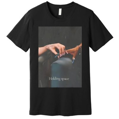 Holding Space For The Lyrics Of Defying Premium T-Shirt
