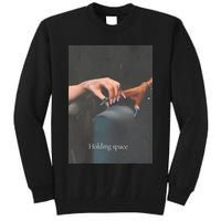 Holding Space For The Lyrics Of Defying Tall Sweatshirt