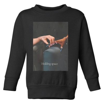 Holding Space For The Lyrics Of Defying Toddler Sweatshirt