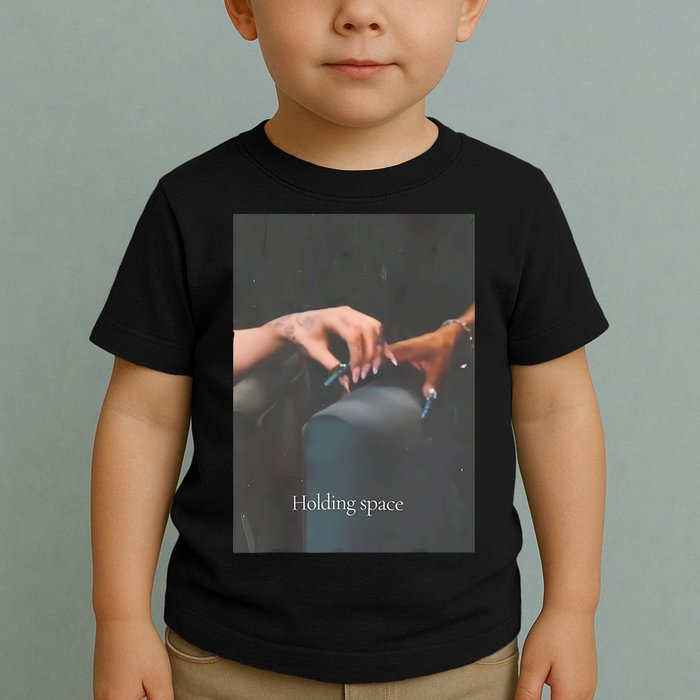Holding Space For The Lyrics Of Defying Toddler T-Shirt