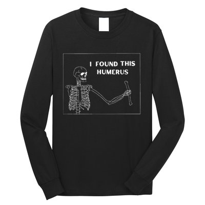 Humerus Skeleton Funny Halloween Long Sleeve Shirt