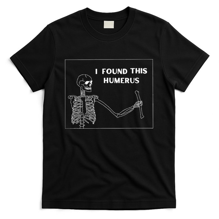 Humerus Skeleton Funny Halloween T-Shirt