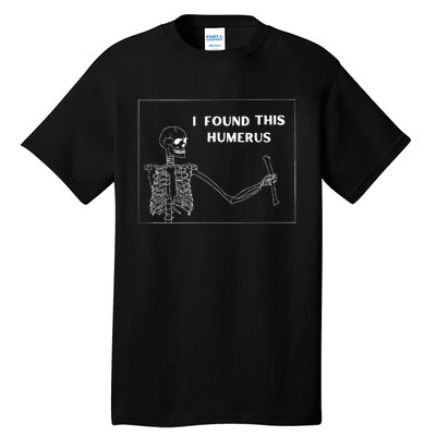 Humerus Skeleton Funny Halloween Tall T-Shirt