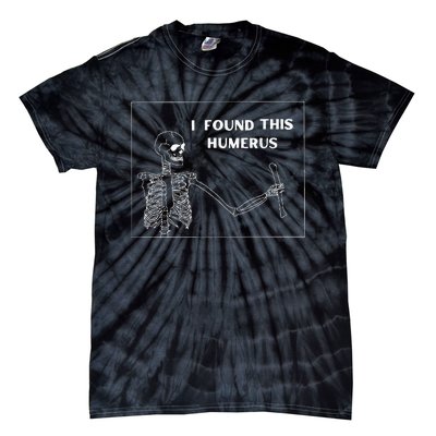 Humerus Skeleton Funny Halloween Tie-Dye T-Shirt