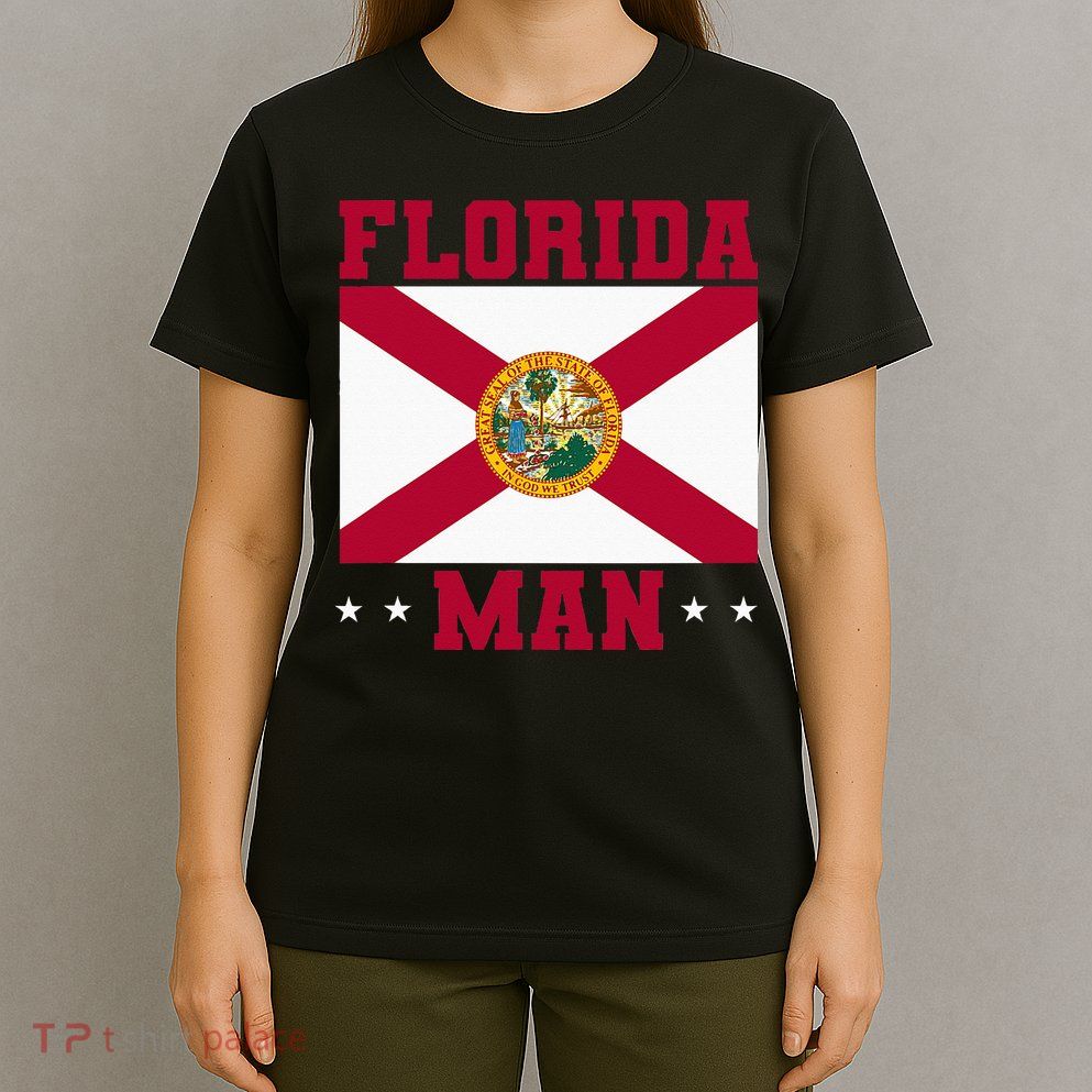Home State Floridian Florida Man T-Shirt