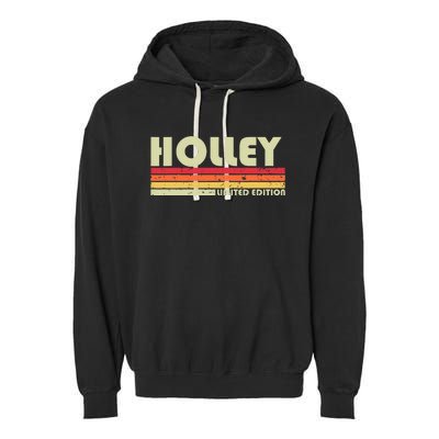 Holley Surname Funny Retro Vintage 80s 90s Birthday Reunion Garment-Dyed Fleece Hoodie