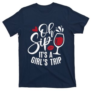 Hello Summer Family Vacation Oh Sip Its A Girl Trip T-Shirt