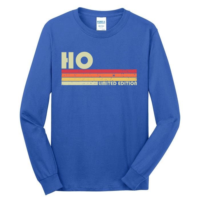 Ho Surname Funny Retro Vintage 80s 90s Birthday Reunion Funny Gift Tall Long Sleeve T-Shirt