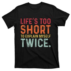 Humorous Sarcastic Funny Sayings Witty Humor Meme T-Shirt