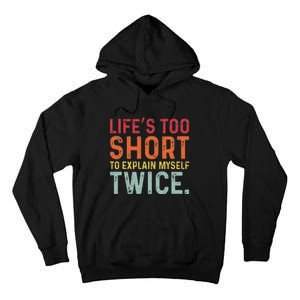 Humorous Sarcastic Funny Sayings Witty Humor Meme Tall Hoodie