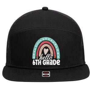 Hello Sixth Grade Back To School 6Th Grade Teacher Rainbow Cute Gift 7 Panel Mesh Trucker Snapback Hat