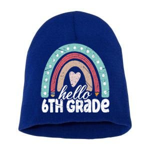 Hello Sixth Grade Back To School 6Th Grade Teacher Rainbow Cute Gift Short Acrylic Beanie