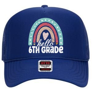 Hello Sixth Grade Back To School 6Th Grade Teacher Rainbow Cute Gift High Crown Mesh Back Trucker Hat