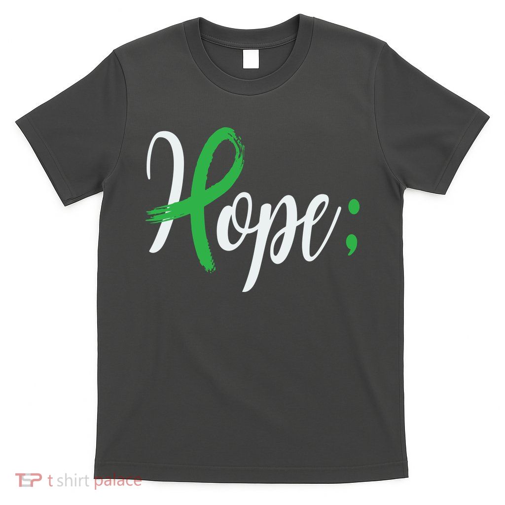 Hope Semicolon Green Ribbon Mental Health Awareness T-Shirt