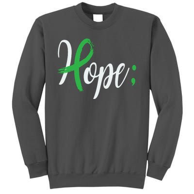 Hope Semicolon Green Ribbon Mental Health Awareness Tall Sweatshirt