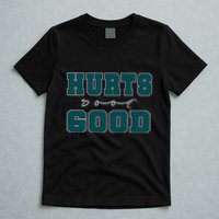 Hurts So Good Funny Meme Saying Graphic Apparel For Family T-Shirt