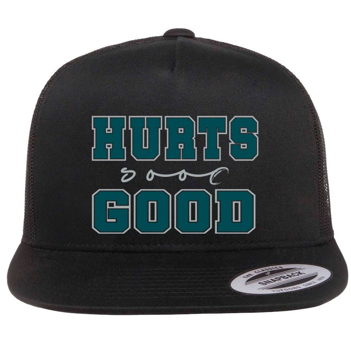 Hurts So Good Funny Meme Saying Graphic Apparel For Family Flat Bill Trucker Hat