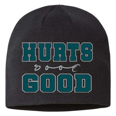 Hurts So Good Funny Meme Saying Graphic Apparel For Family Sustainable Beanie