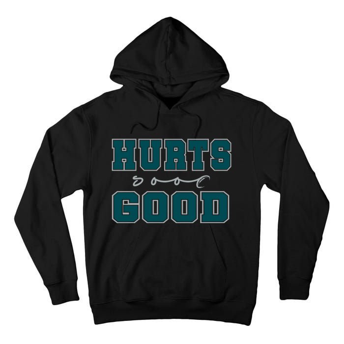 Hurts So Good Funny Meme Saying Graphic Apparel For Family Tall Hoodie