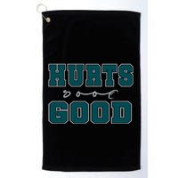 Hurts So Good Funny Meme Saying Graphic Apparel For Family Golf Towel