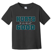 Hurts So Good Funny Meme Saying Graphic Apparel For Family Toddler T-Shirt