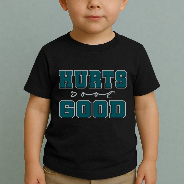 Hurts So Good Funny Meme Saying Graphic Apparel For Family Toddler T-Shirt