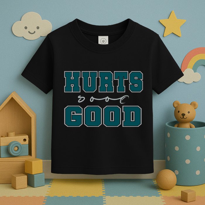 Hurts So Good Funny Meme Saying Graphic Apparel For Family Toddler T-Shirt