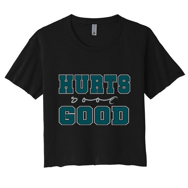 Hurts So Good Funny Meme Saying Graphic Apparel For Family Crop Top