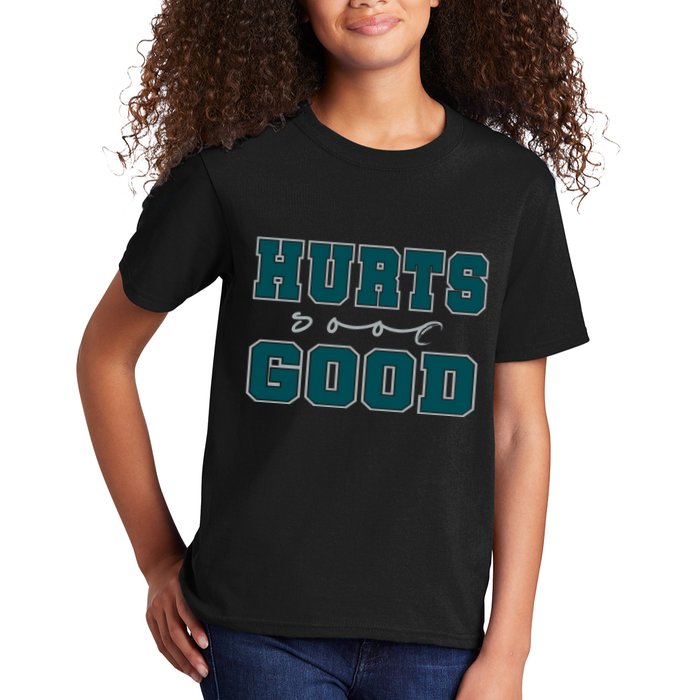Hurts So Good Funny Meme Saying Graphic Apparel For Family Kids T-Shirt