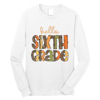 Hello Sixth Grade Funny Girl Back To School Long Sleeve Shirt