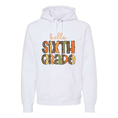 Hello Sixth Grade Funny Girl Back To School Premium Hoodie