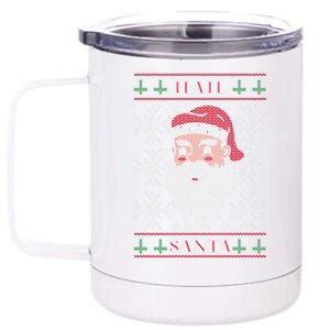 Hail Santa Gift 12 oz Stainless Steel Tumbler Cup