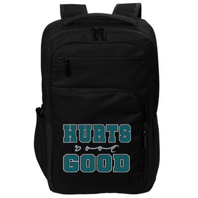 Hurts So Good Funny Meme Saying Graphic For Family Impact Tech Backpack