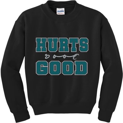 Hurts So Good Funny Meme Saying Graphic For Family Kids Sweatshirt