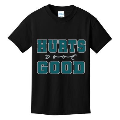 Hurts So Good Funny Meme Saying Graphic For Family Kids T-Shirt