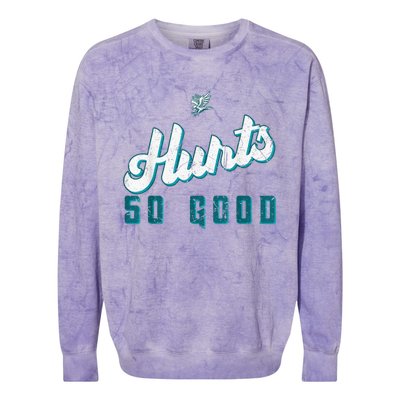 Hurts So Good Funny Quote Colorblast Crewneck Sweatshirt