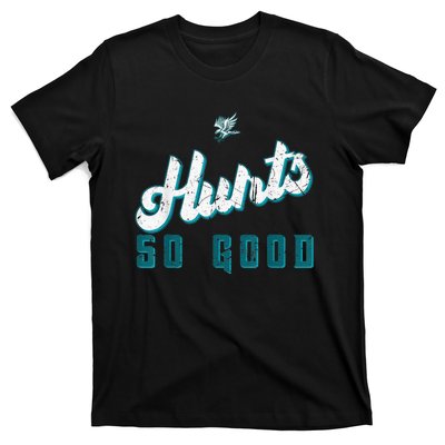 Hurts So Good Funny Quote T-Shirt