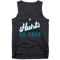 Hurts So Good Funny Quote Tank Top