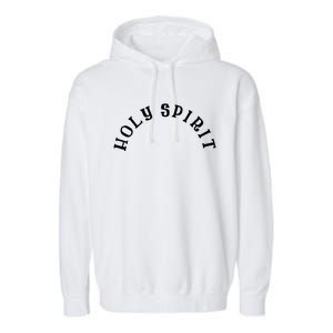 Holy Spirit Gift For Sunday Service At Church Garment-Dyed Fleece Hoodie