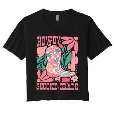 Howdy Second Grade Western 2nd Grade Teacher Cowboy Cowgirl Women's Crop Top Tee