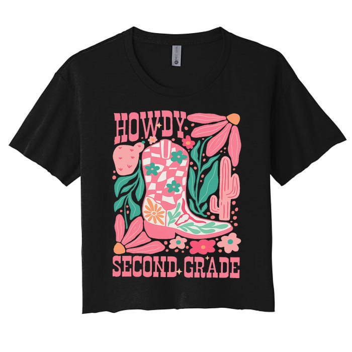 Howdy Second Grade Western 2nd Grade Teacher Cowboy Cowgirl Women's Crop Top Tee