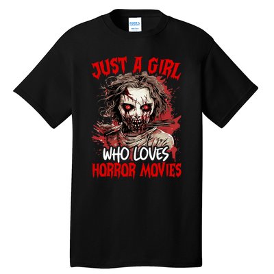 Halloween Scary Ghost Just A Girl Who Loves Horror Movie Tall T-Shirt