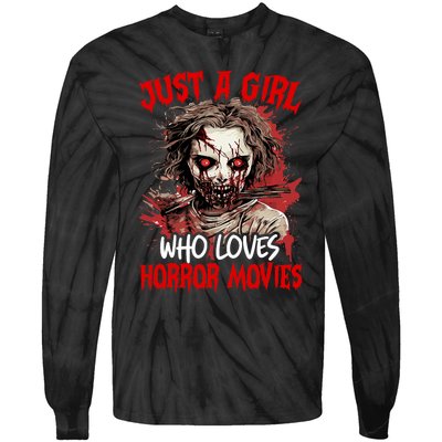 Halloween Scary Ghost Just A Girl Who Loves Horror Movie Tie-Dye Long Sleeve Shirt