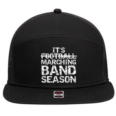 High School Gift It's Not Football It's Marching Band Season Cool Gift 7 Panel Mesh Trucker Snapback Hat