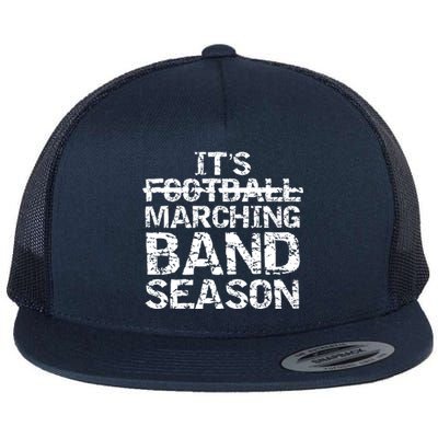 High School Gift It's Not Football It's Marching Band Season Cool Gift Flat Bill Trucker Hat