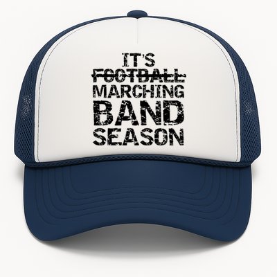 High School Gift It's Not Football It's Marching Band Season Cool Gift Trucker Hat