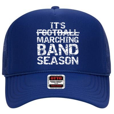 High School Gift It's Not Football It's Marching Band Season Cool Gift High Crown Mesh Back Trucker Hat