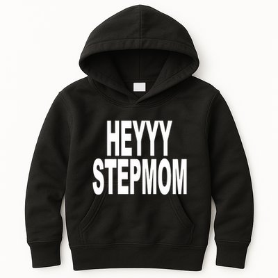 Heyyy Stepmom Kids Hoodie