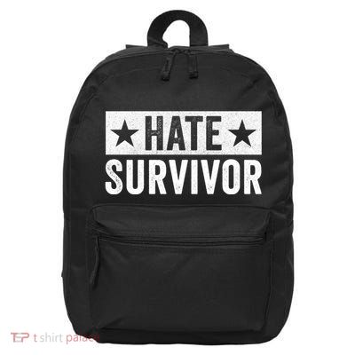 Hate Survivor 16 in Basic Backpack