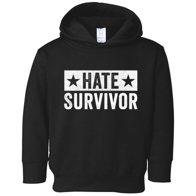 Hate Survivor Toddler Hoodie